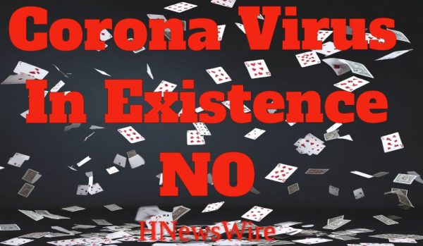Watchman Says There Was Never a “New Corona Virus” in Existence–The Official “Corona Narrative” Is Predicated on a “Big Lie” Endorsed by Corrupt Politicians