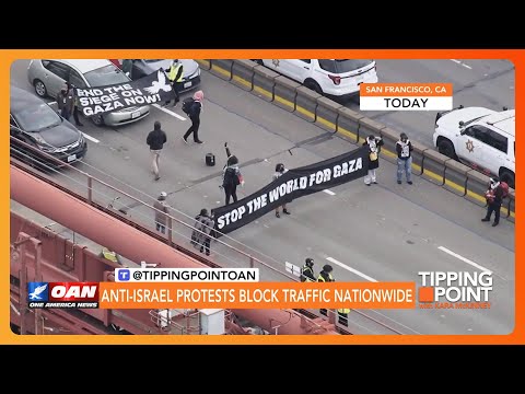 Anti-Israel Protests Block Traffic Nationwide