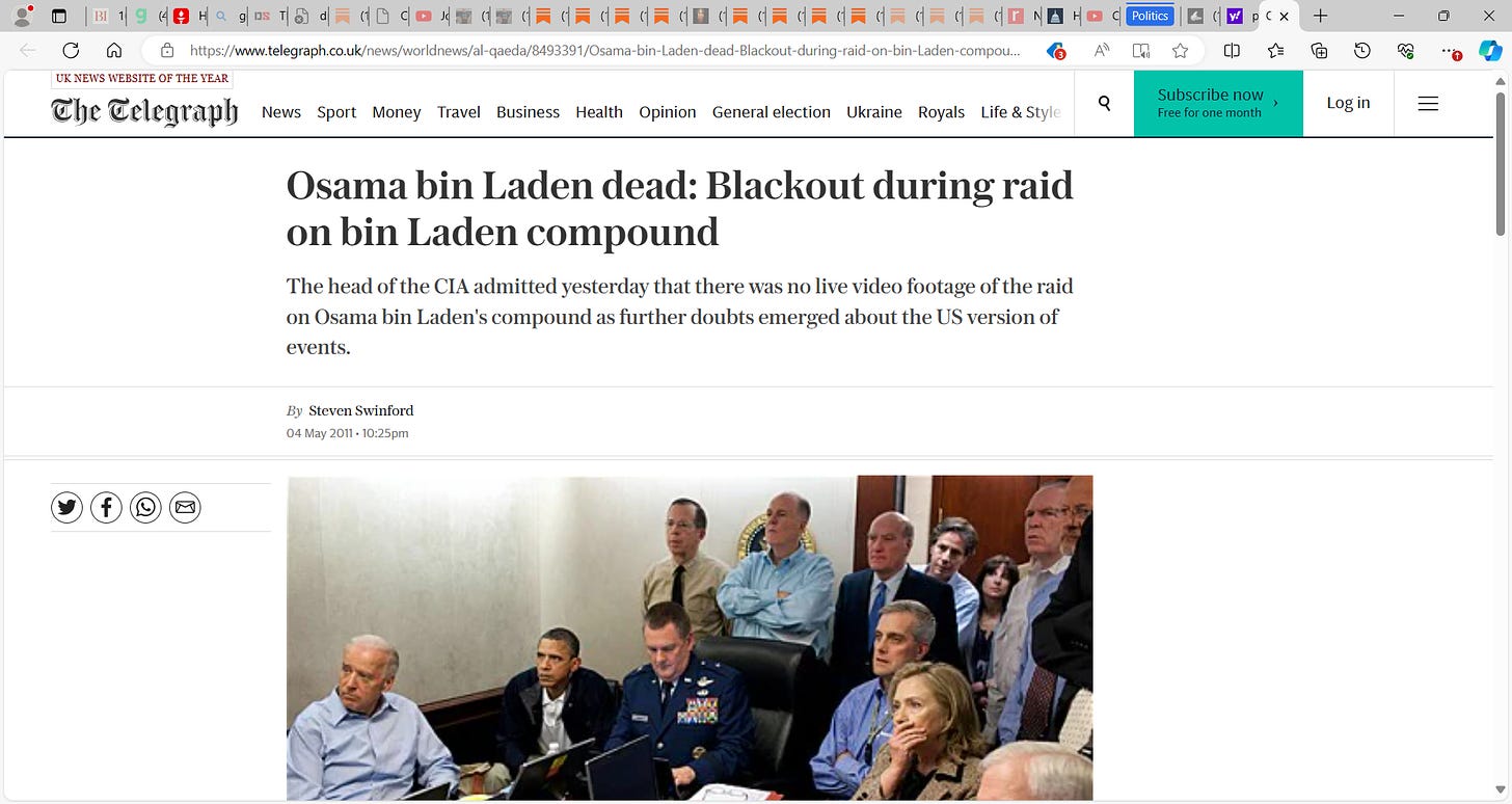 Read ‘The Telegraph’ reporting again below, & I make it easy, I re-embed up top…’the head of the CIA admitted blackout during raid, no live footage of OBL compound’ means Clinton, Biden, Obama…all