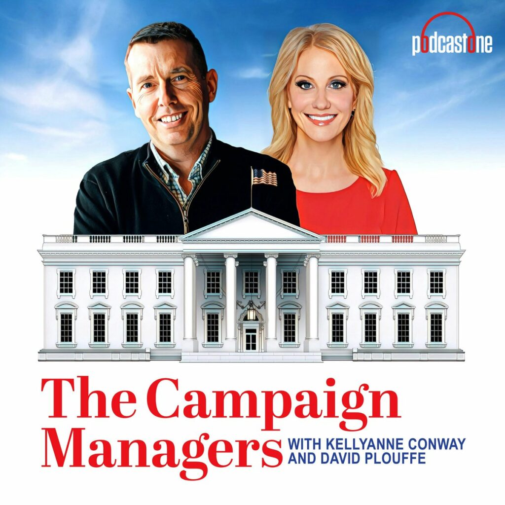 Trump’s Kellyanne Conway And Obama’s David Plouffe Team For Campaign Podcast