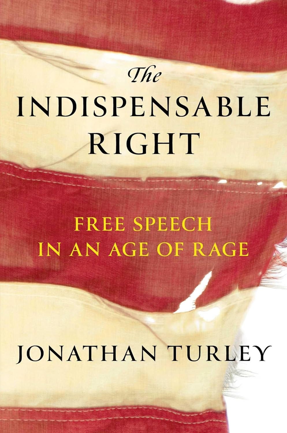 📖 Jonathan Turley – The Indispensable Right