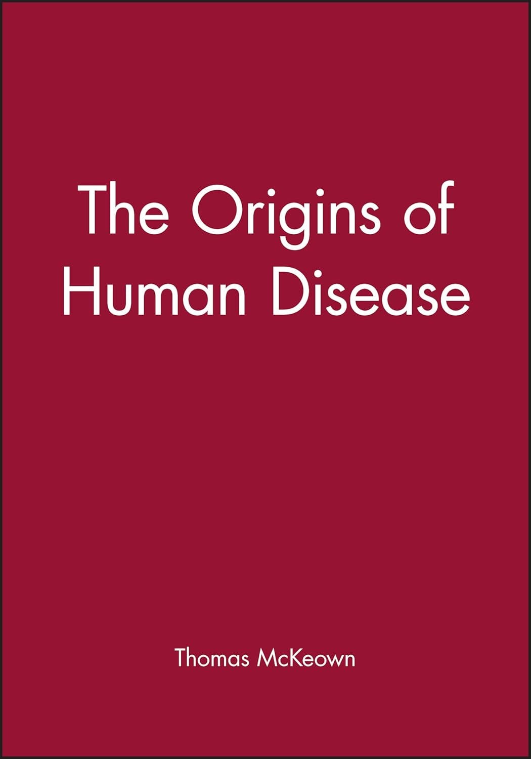 📖 Thomas McKeown – The Origins of Human Disease