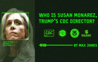 Kennedy and Trump’s New CDC Director Susan Monarez: Expansion of the Bio-Surveillance State