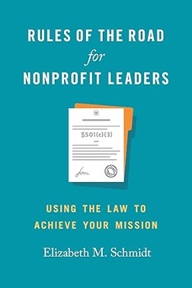 Rules of the Road for Nonprofit Leaders  is a common-sense primer