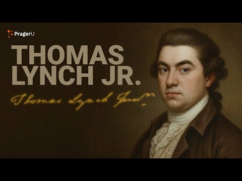 Road to Liberty: Thomas Lynch Jr. | The White House Founders Museum | PragerU