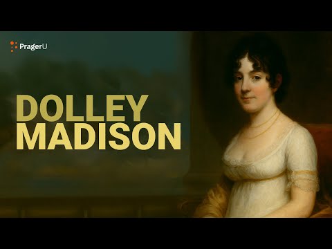 Road to Liberty: Dolley Madison | The White House Founders Museum | PragerU