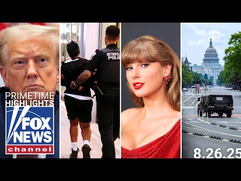 Fox News Highlights – August 26th, 2025