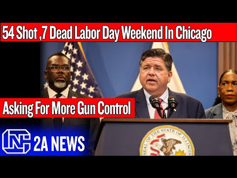 54 Shot 7 Dead Labor Day Weekend In Strict Gun Controlled Chicago, Governor Wants More Gun Control